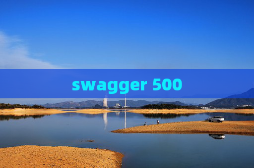 swagger 500 swagger 500